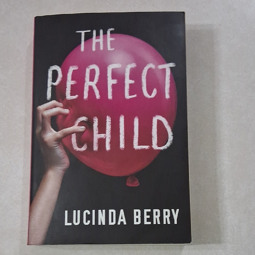 The Perfect Child Book by Lucinda Berry